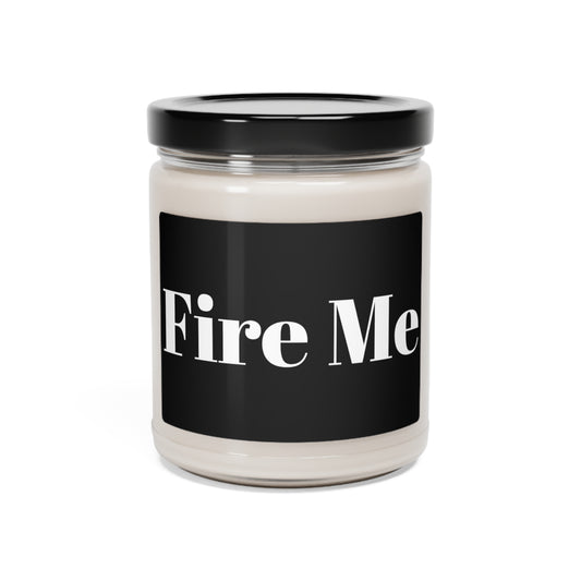 Fire Me Scented Candle