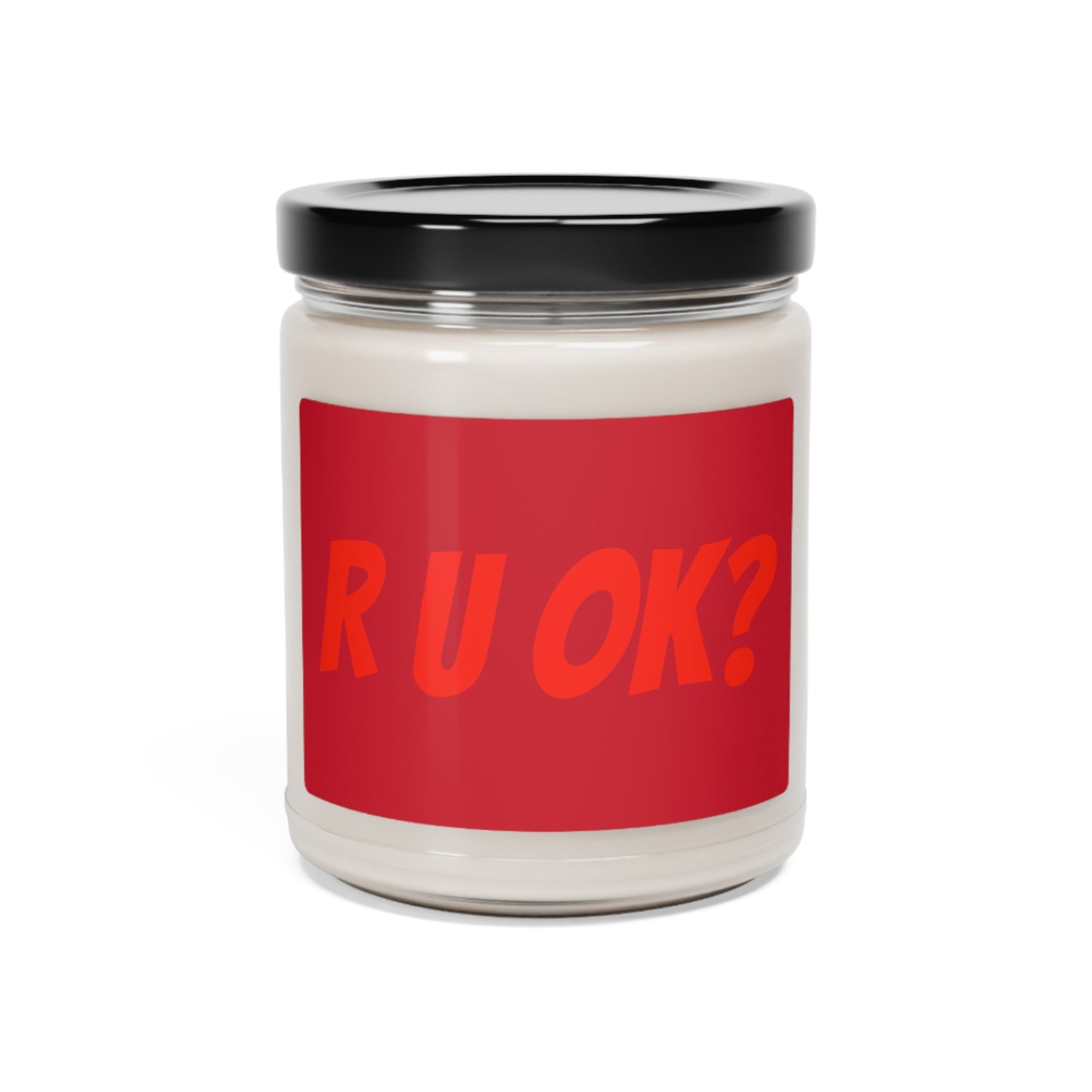 R U OK?  Scented Candle