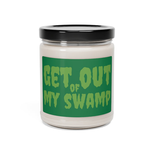 GET OUT OF MY SWAMP Scented Candle